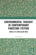 Environmental Thought in Contemporary Pakistani Fiction