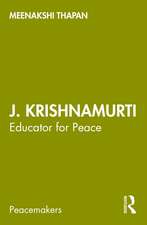 J. Krishnamurti: Educator for Peace