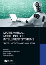 Mathematical Modeling for Intelligent Systems: Theory, Methods, and Simulation