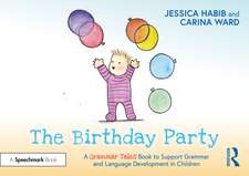 The Birthday Party: A Grammar Tales Book to Support Grammar and Language Development in Children