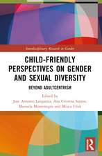 Child-Friendly Perspectives on Gender and Sexual Diversity: Beyond Adultcentrism