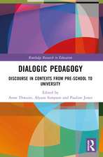 Dialogic Pedagogy: Discourse in Contexts from Pre-school to University