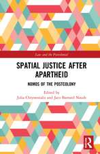 Spatial Justice After Apartheid: Nomos in the Postcolony