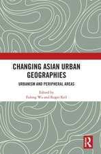 Changing Asian Urban Geographies: Urbanism and Peripheral Areas