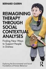 Reimagining Therapy through Social Contextual Analyses