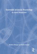 Essentials of Social Psychology: An Indian Perspective