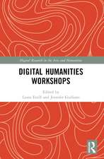 Digital Humanities Workshops: Lessons Learned