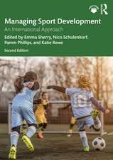 Managing Sport Development: An International Approach