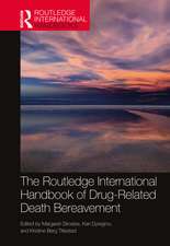 The Routledge International Handbook of Drug-Related Death Bereavement