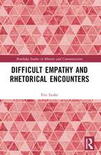 Difficult Empathy and Rhetorical Encounters