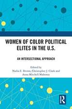 Women of Color Political Elites in the U.S.: An Intersectional Approach