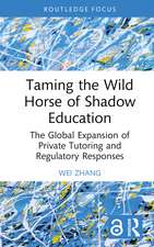 Taming the Wild Horse of Shadow Education: The Global Expansion of Private Tutoring and Regulatory Responses