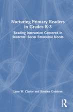 Nurturing Primary Readers in Grades K-3: Reading Instruction Centered in Students' Social Emotional Needs