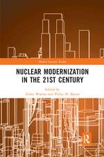 Nuclear Modernization in the 21st Century