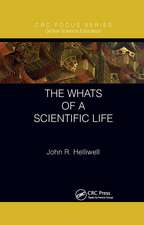 The Whats of a Scientific Life