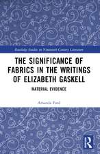 The Significance of Fabrics in the Writings of Elizabeth Gaskell