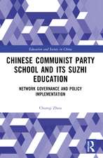 Chinese Communist Party School and its Suzhi Education: Network Governance and Policy Implementation