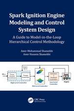 Spark Ignition Engine Modeling and Control System Design