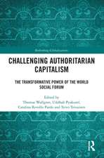 Challenging Authoritarian Capitalism: The Transformative Power of the World Social Forum