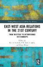 East-West Asia Relations in the 21st Century