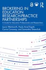 Brokering in Education Research-Practice Partnerships: A Guide for Education Professionals and Researchers