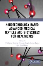 Nanotechnology Based Advanced Medical Textiles and Biotextiles for Healthcare