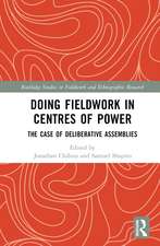 Doing Fieldwork in Centres of Power: The Case of Deliberative Assemblies