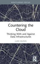 Countering the Cloud: Thinking With and Against Data Infrastructures