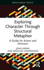 Exploring Character Through Structural Metaphor: A Guide for Actors and Directors