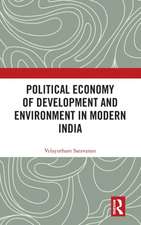 Political Economy of Development and Environment in Modern India