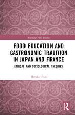 Food Education and Gastronomic Tradition in Japan and France: Ethical and Sociological Theories