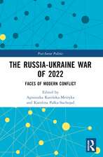 The Russia-Ukraine War of 2022: Faces of Modern Conflict