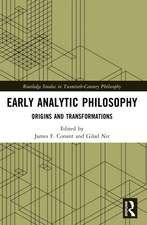 Early Analytic Philosophy: Origins and Transformations