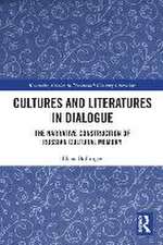 Cultures and Literatures in Dialogue: The Narrative Construction of Russian Cultural Memory