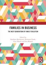 Families in Business: The Next Generation of Family Evolution