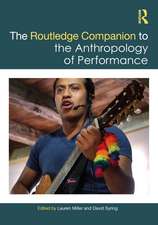 The Routledge Companion to the Anthropology of Performance