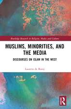 Muslims, Minorities, and the Media: Discourses on Islam in the West