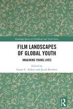 Film Landscapes of Global Youth: Imagining Young Lives