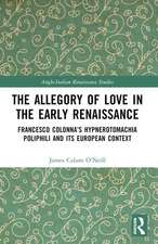 The Allegory of Love in the Early Renaissance