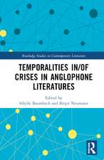 Temporalities in/of Crises in Anglophone Literatures