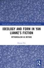 Ideology and Form in Yan Lianke’s Fiction