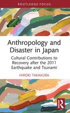 Anthropology and Disaster in Japan