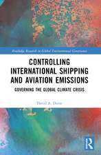 Controlling International Shipping and Aviation Emissions: Governing the Global Climate Crisis