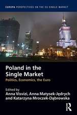 Poland in the Single Market: Politics, economics, the euro