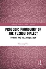 Prosodic Phonology of the Fuzhou Dialect: Domains and Rule Application