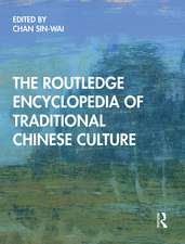 The Routledge Encyclopedia of Traditional Chinese Culture