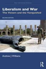 Liberalism and War: The Victors and the Vanquished