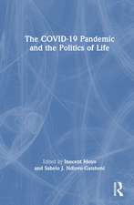 The COVID-19 Pandemic and the Politics of Life