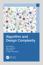 Algorithm and Design Complexity