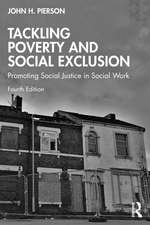 Tackling Poverty and Social Exclusion: Promoting Social Justice in Social Work